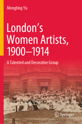 Mengting Yu - London’s Women Artists, 1900-1914: A Talented and Decorative Group