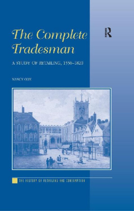 Nancy Cox - The Complete Tradesman: A Study of Retailing, 1550–1820