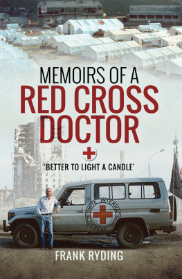 Frank Ryding - Memoirs of a Red Cross Doctor