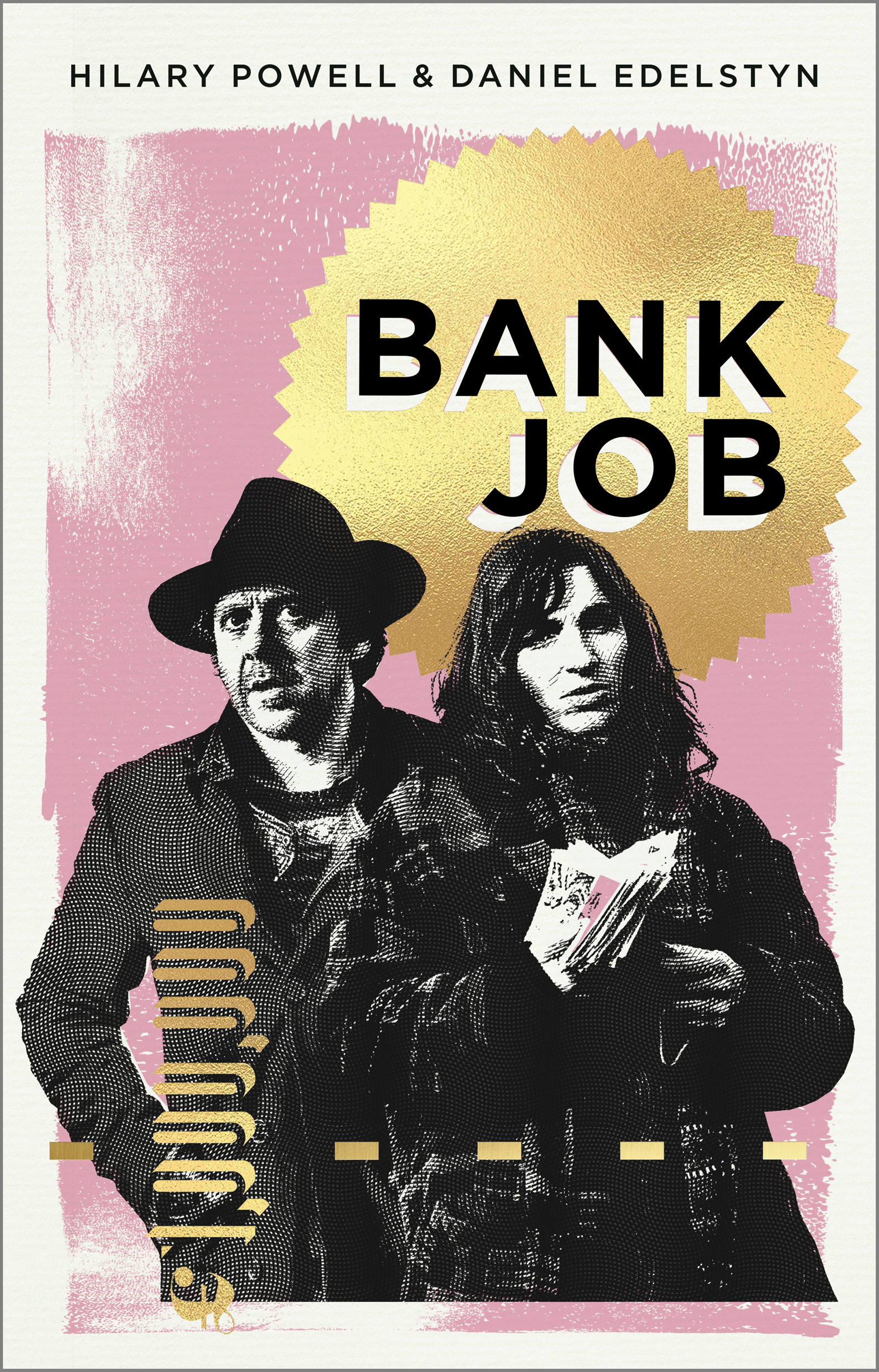 PRAISE FOR BANK JOB When art meets finance The Big Bang takes on a whole new - photo 1