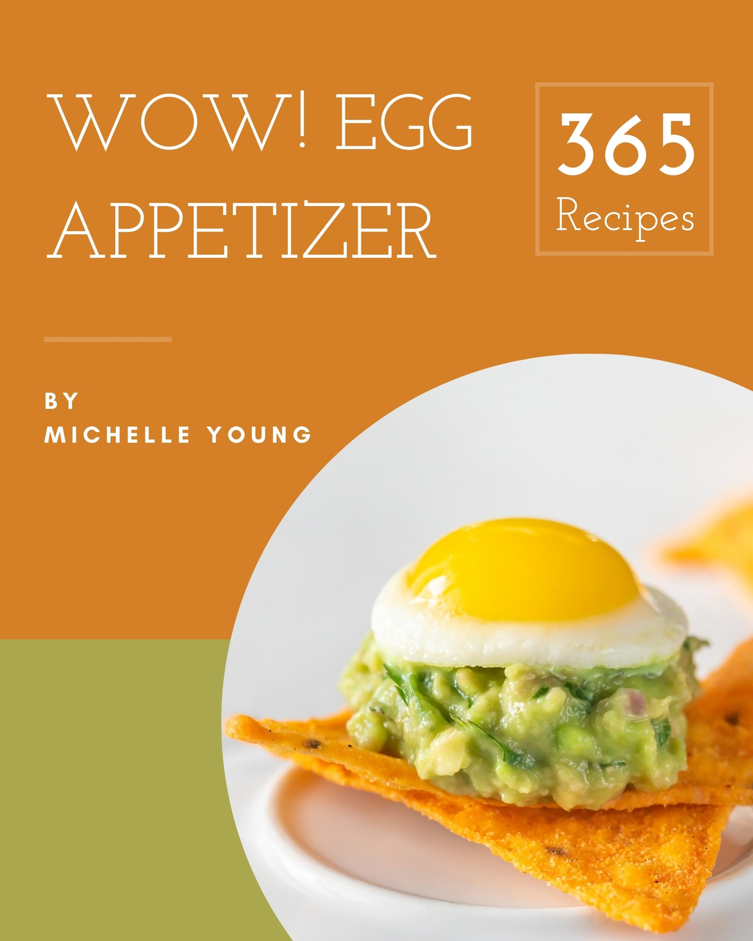 Wow 365 Egg Appetizer Recipes Wow 365 Egg Appetizer Recipes - Volume 1 - photo 1