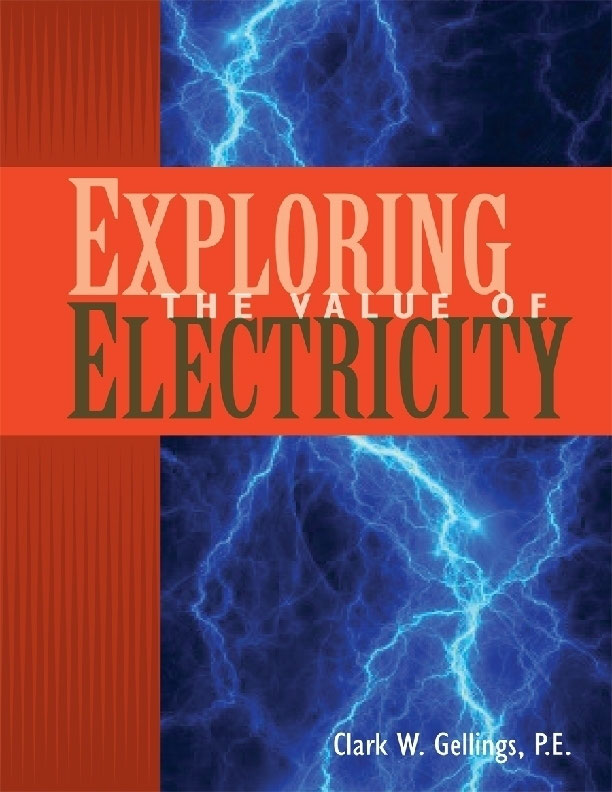 Exploring the Value of Electricity Clark W Gellings PE Copyright - photo 1