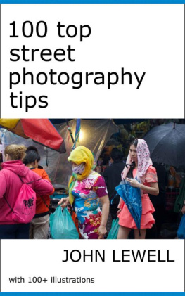 John Lewell - 100 Top Street Photography Tips