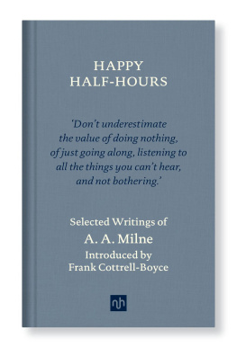 A. A. Milne Happy Half-Hours