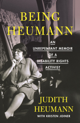 Judith Heumann - Being Heumann: An Unrepentant Memoir of a Disability Rights Activist