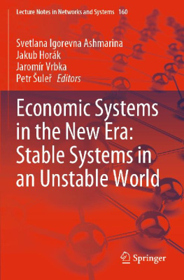 Svetlana Igorevna Ashmarina Economic Systems in the New Era: Stable Systems in an Unstable World