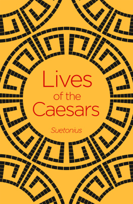 Suetonius Lives of the Caesars