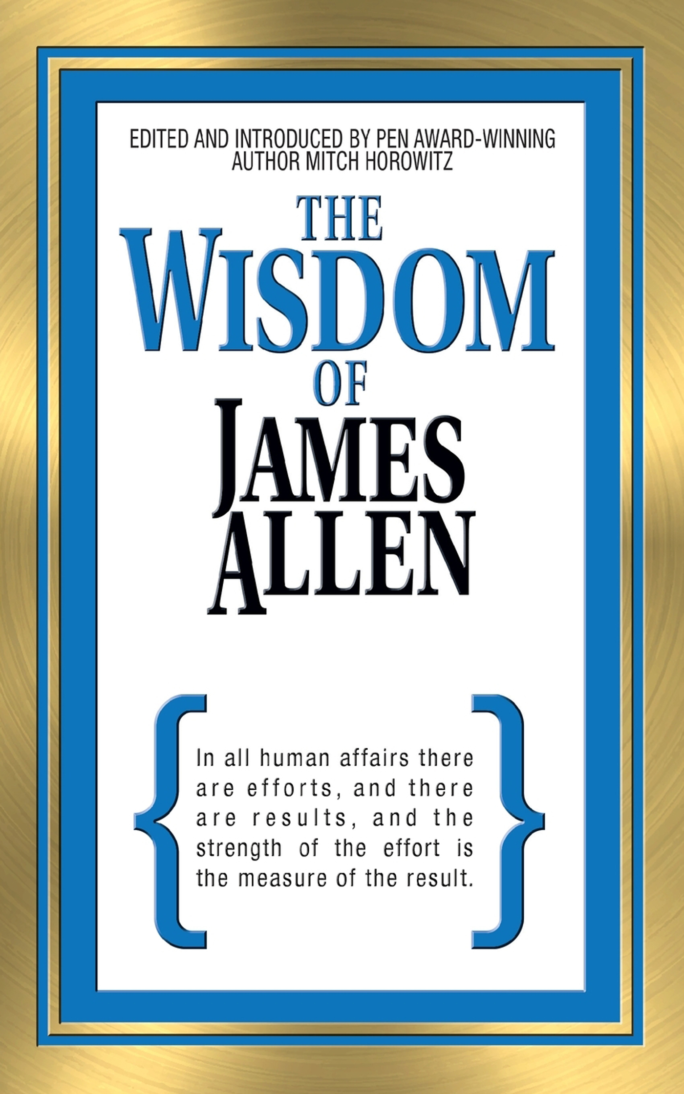 THE WISDOM OF JAMES ALLEN All titles in this series The Wisdom of James Allen - photo 1