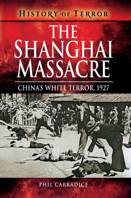 Phil Carradice The Shanghai Massacre