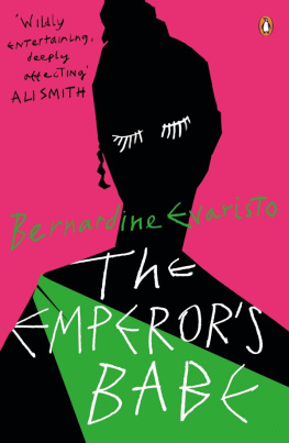 Bernardine Evaristo - The Emperor’s Babe: A Novel