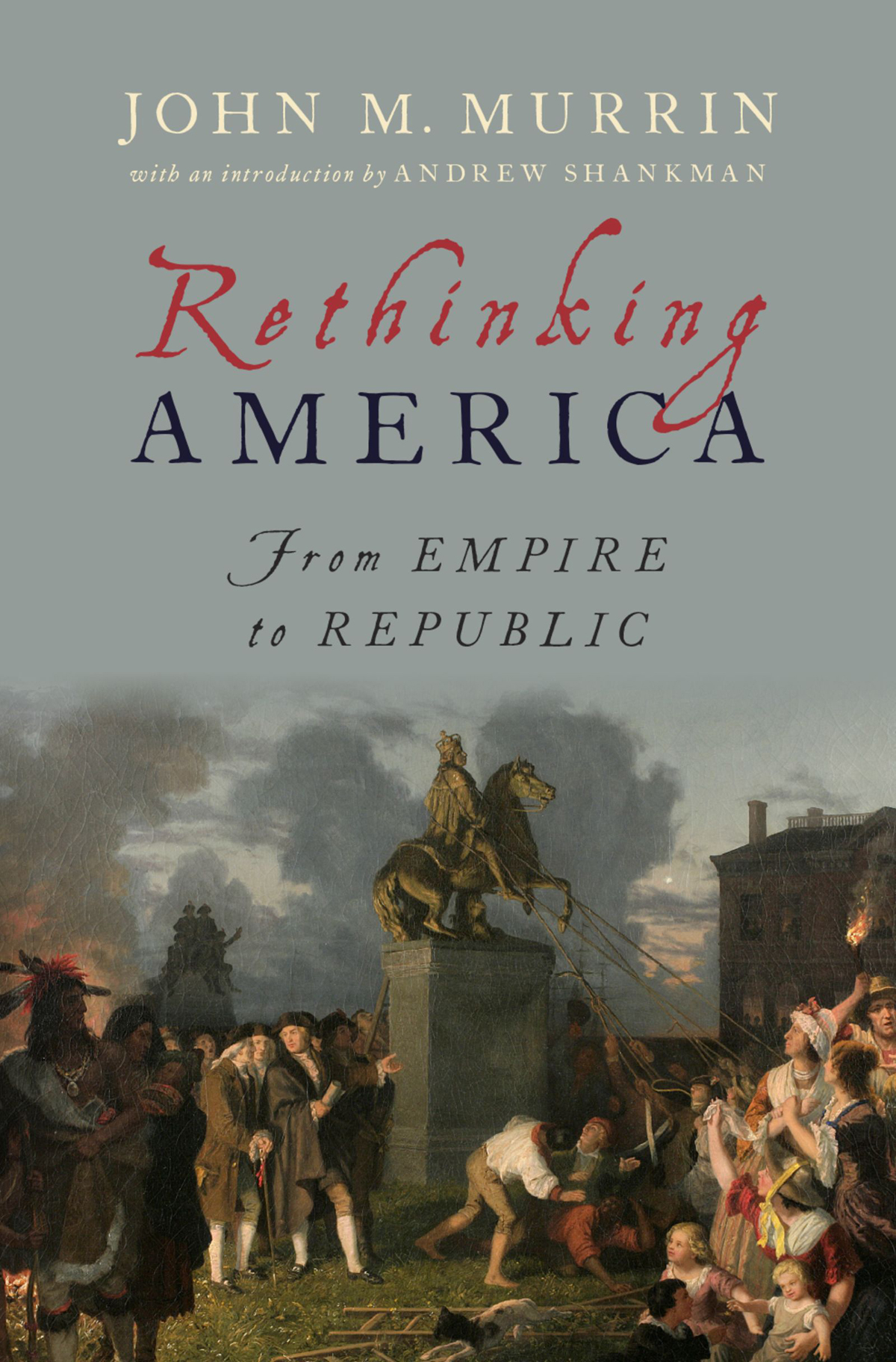 Rethinking America From Empire to Republic - image 1