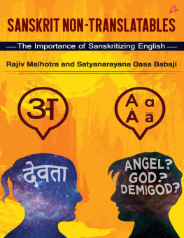 Rajiv Malhotra Sanskrit Non-Translatables: The Importance of Sanskritizing English