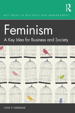 Celia V. Harquail - Feminism: A Key Idea for Business and Society