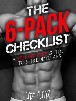 Miyaki - The 6-Pack Checklist: A Step-by-Step Guide to Shredded Abs