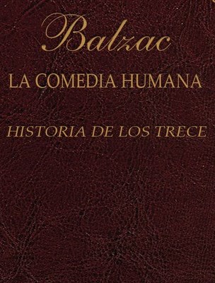 Honor de Balzac Historia de los trece La Comedia Humana Editorial Lorenzana - photo 1