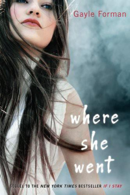 Gayle Forman - Where She Went