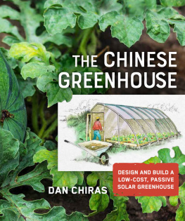 Dan Chiras - The Chinese Greenhouse (Mother Earth News Wiser Living Series)