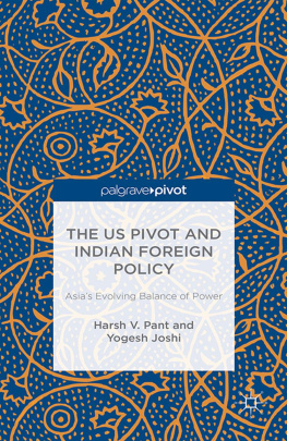 Harsh V. Pant - The US Pivot and Indian Foreign Policy Asia’s Evolving Balance of Power