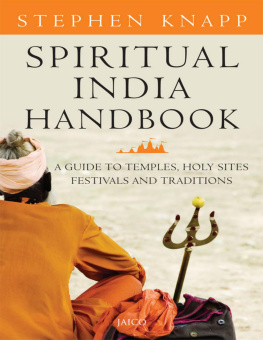 Stephen Knapp - Spiritual India Handbook