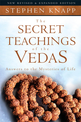 Stephen Knapp The Secret Teachings of The Vedas