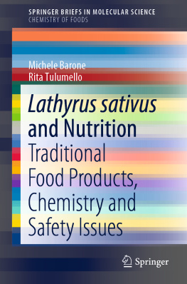 Michele Barone Lathyrus sativus and Nutrition: Traditional Food Products, Chemistry and Safety Issues