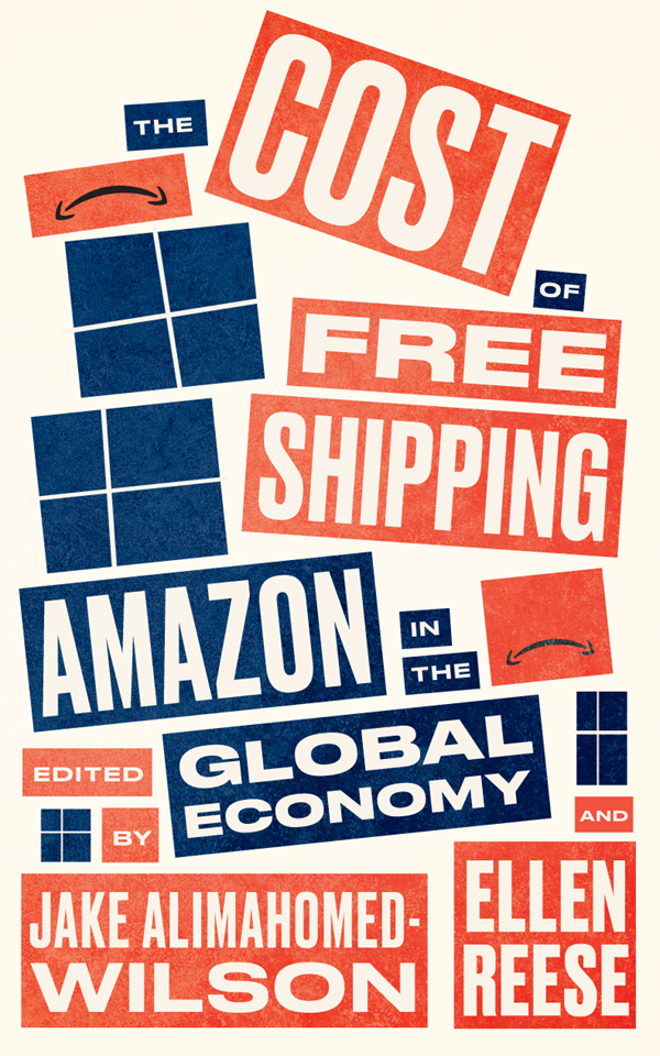 The Cost of Free Shipping Wildcat Workers Movements and Global Capitalism - photo 1