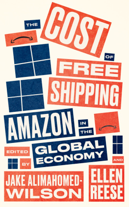 Jake Alimahomed-Wilson - The Cost of Free Shipping: Amazon in the Global Economy