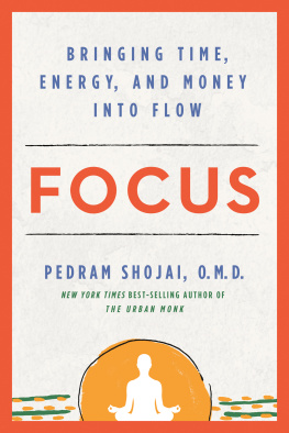 Pedram Shojai OMD - Focus: Bringing Time, Energy, and Money into Flow