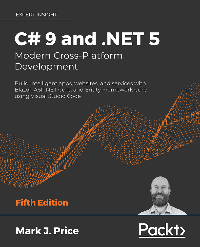 C 9 and NET 5 Modern Cross-Platform Development Fifth Edition Build - photo 1