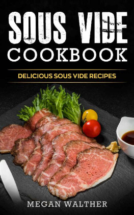 Walther Sous Vide Cookbook: Delicious Sous Vide Recipes