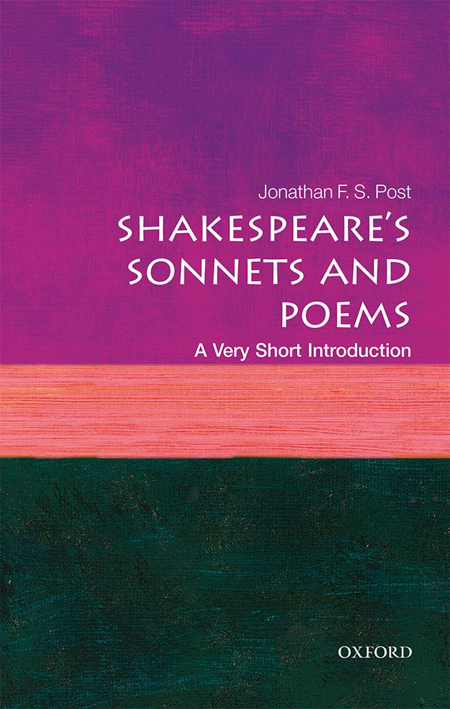 Shakespeares Sonnets and Poems A Very Short Introduction VERY SHORT - photo 1