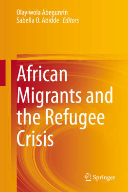 Olayiwola Abegunrin - African Migrants and the Refugee Crisis