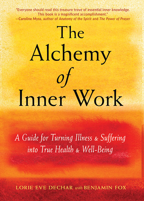 Praise for The Alchemy of Inner Work The Alchemy of Inner Work shows the - photo 1