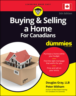 Douglas Gray - Buying and Selling a Home For Canadians For Dummies