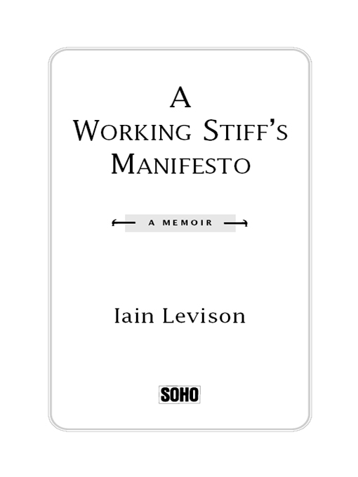 Copyright 2002 by Iain Levison All rights reserved Published by Soho Press - photo 3