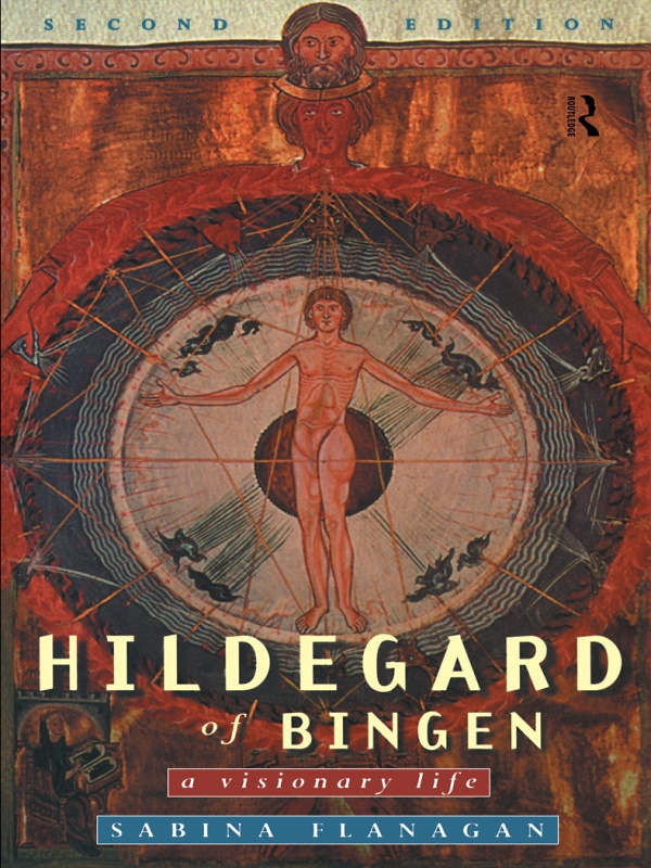 HILDEGARD OF BINGEN 10981179 A Visionary Life Second Edition SABINA FLANAGAN - photo 1