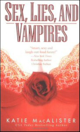 Katie MacAlister Sex, Lies and Vampires (The Dark Ones, Book 3)