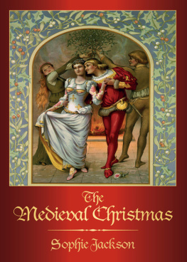 Sophie Jackson The Medieval Christmas