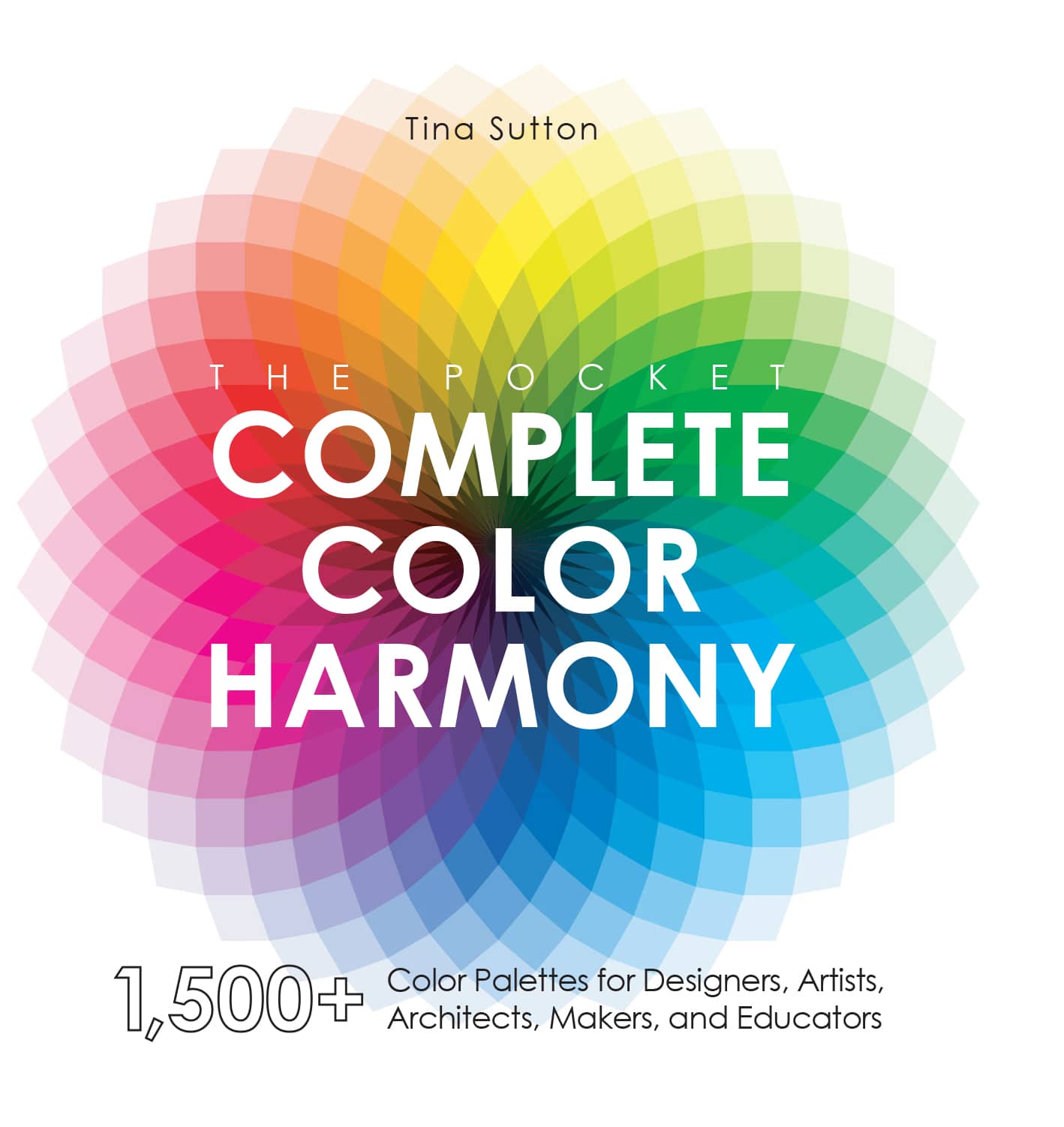 Tina Sutton THE POCKET COMPLETE COLOR HARMONY 1500 Color Palettes for - photo 1