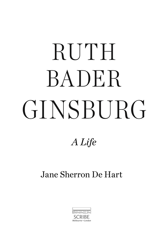 RUTH BADER GINSBURG Jane Sherron De Hart is a professor emerita of history at - photo 1