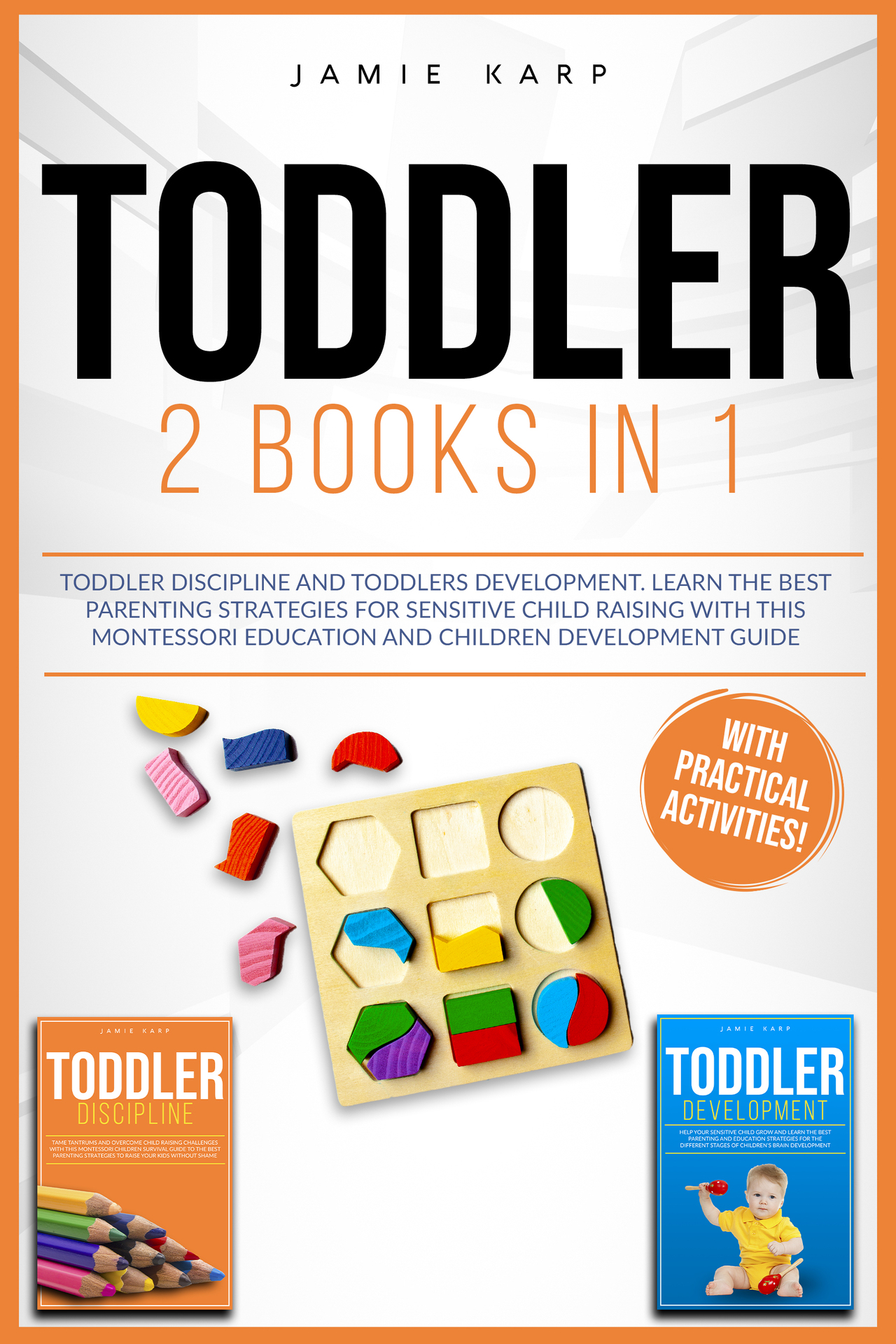 TODDLER 2 BOOKS IN 1 Toddler Discipline and Toddlers Development Learn the - photo 1