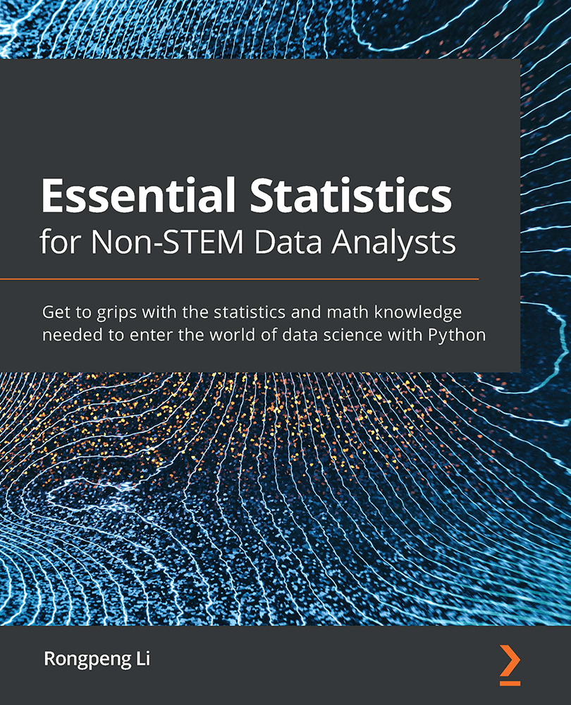 Essential Statistics for Non-STEM Data Analysts Get to grips with the - photo 1