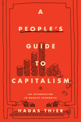 Hadas Thier - A Peoples Guide to Capitalism: An Introduction to Marxist Economics