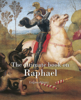 Eugène Müntz The ultimate book on Raphael