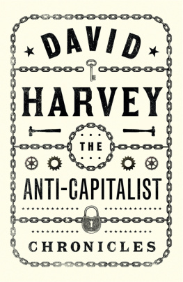 Harvey David - The Anti-Capitalist Chronicles