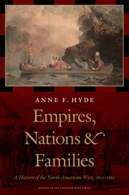 Empires Nations and Families HISTORY OF THE AMERICAN WEST Series Editor - photo 1