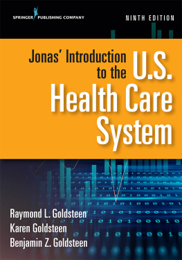 Karen Goldsteen (author) Jonas Introduction to the U.S. Health Care System