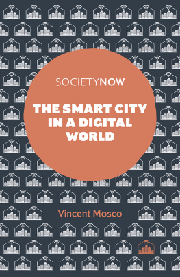 Vincent Mosco - The Smart City in a Digital World