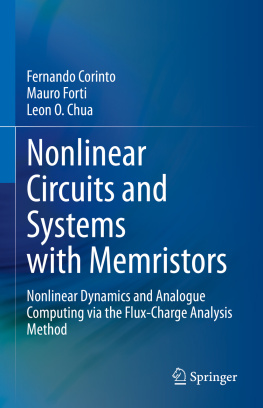 Fernando Corinto Nonlinear Circuits and Systems with Memristors: Nonlinear Dynamics and Analogue Computing via the Flux-Charge Analysis Method