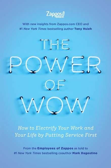 PRAISE FOR THE POWER OF WOW A must-read about an extraordinary business - photo 1